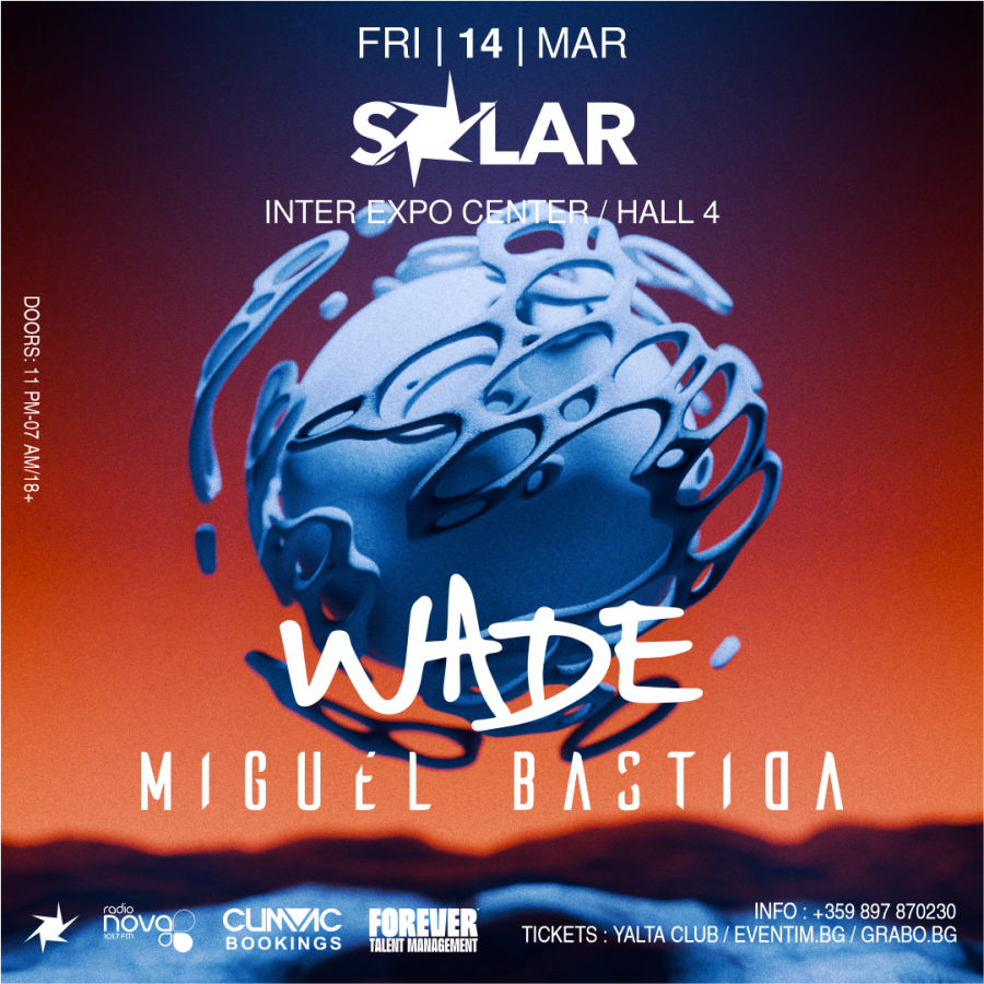 SOLAR x WADE x MIGUEL BASTIDA 